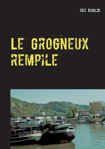 Le Grogneux rempile: Une nouvelle aventure du commissaire Paul Berger