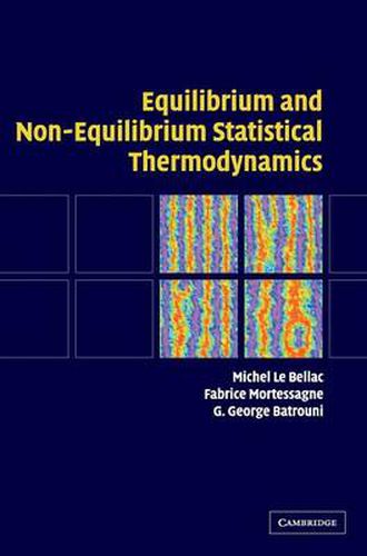 Cover image for Equilibrium and Non-Equilibrium Statistical Thermodynamics