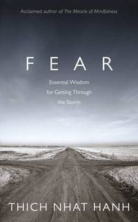 Cover image for Fear: Essential Wisdom for Getting Through the Storm