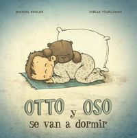 Cover image for Otto Y Oso Se Van a Dormir
