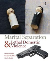 Cover image for Marital Separation and Lethal Domestic Violence