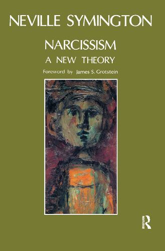 Narcissism: A New Theory