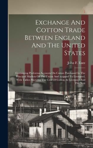 Cover image for Exchange And Cotton Trade Between England And The United States