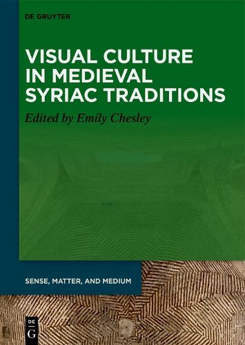 Cover image for Visual Culture in Medieval Syriac Traditions