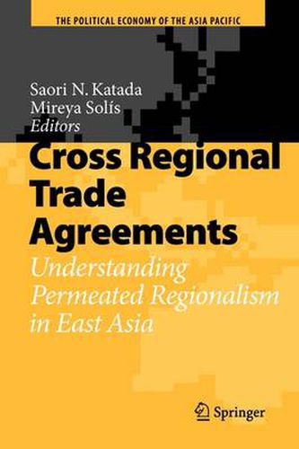 Cover image for Cross Regional Trade Agreements: Understanding Permeated Regionalism in East Asia