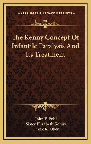 The Kenny Concept of Infantile Paralysis and Its Treatment