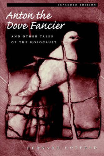 Cover image for Anton the Dove Fancier: And Other Tales of the Holocaust