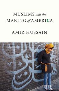 Cover image for Muslims and the Making of America