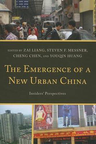 Cover image for The Emergence of a New Urban China: Insiders' Perspectives