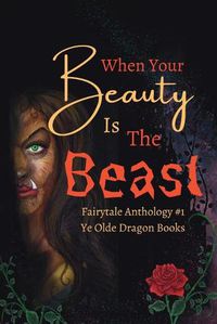 Cover image for When Your Beauty Is The Beast