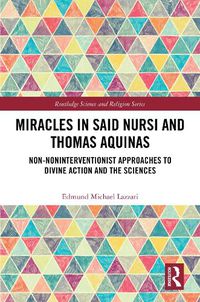 Cover image for Miracles in Said Nursi and Thomas Aquinas