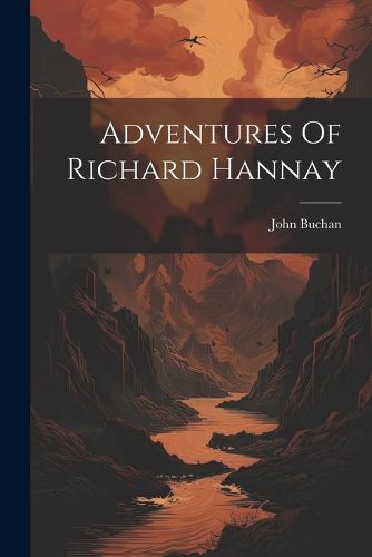 Adventures Of Richard Hannay