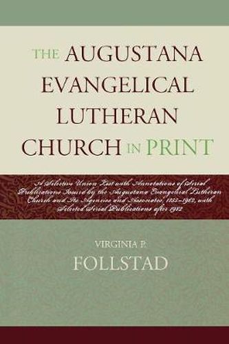 Cover image for The Augustana Evangelical Lutheran Church in Print