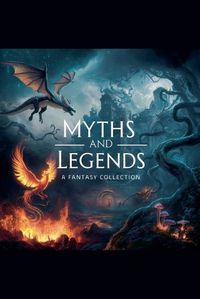 Cover image for Myths and Legends