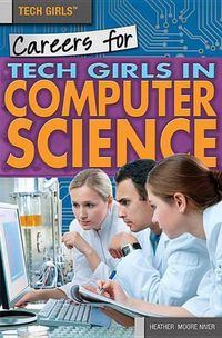 Cover image for Careers for Tech Girls in Computer Science