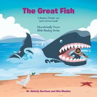 Cover image for The Great Fish: A Readers Theater and Instructional Guide