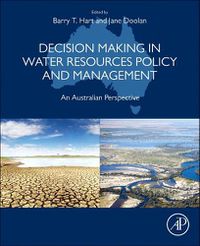 Cover image for Decision Making in Water Resources Policy and Management: An Australian Perspective