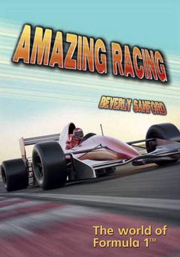 Cover image for Amazing Racing: The World of Formula 1