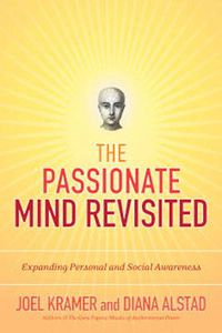 Cover image for The Passionate Mind Revisited: Expanding Personal and Social Awareness