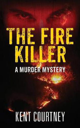 Cover image for The Fire Killer: A Murder Mystery