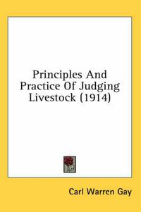 Cover image for Principles and Practice of Judging Livestock (1914)