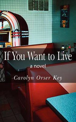 Cover image for If You Want to Live: A Novel