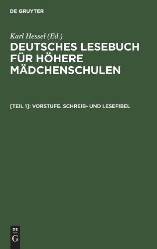 Vorstufe. Schreib- Und Lesefibel: Auf Phonetischer Grundlage