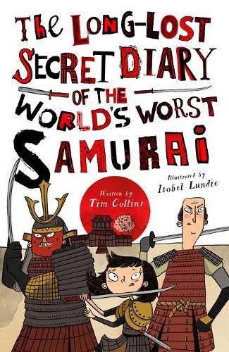 Cover image for The Long-Lost Secret Diary of the World's Worst Samurai