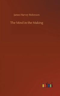 Cover image for The Mind in the Making