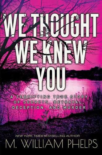 We Thought We Knew You
