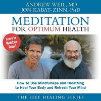 Cover image for Meditation for Optimum Health: How to Use Mindfulness and Breathing to Heal Your Body and Refresh Your Mind
