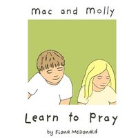 Cover image for Mac and Molly Learn to Pray