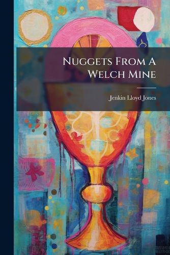 Cover image for Nuggets From A Welch Mine