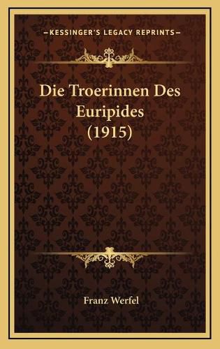 Cover image for Die Troerinnen Des Euripides (1915)