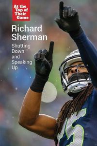 Cover image for Richard Sherman: Shutting Down and Speaking Up