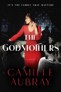 Cover image for The Godmothers: A Novel