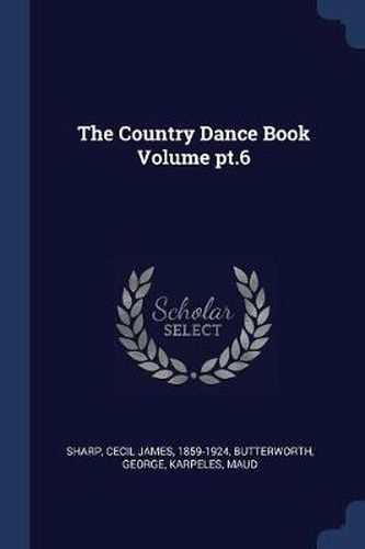 Cover image for The Country Dance Book Volume PT.6