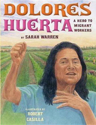 Cover image for Dolores Huerta: A Hero to Migrant Workers