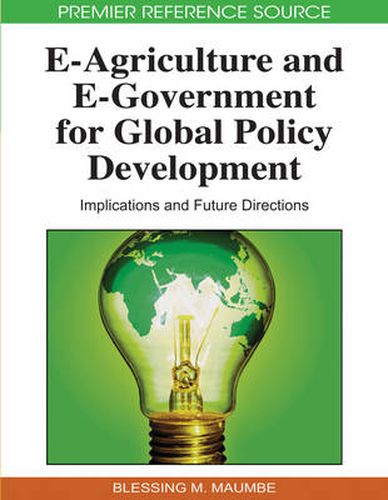 Cover image for e-agriculture and e-government for Global Policy Development: Implications and Future Directions