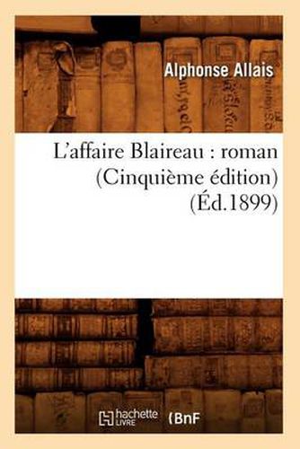Cover image for L'Affaire Blaireau: Roman (Cinquieme Edition) (Ed.1899)