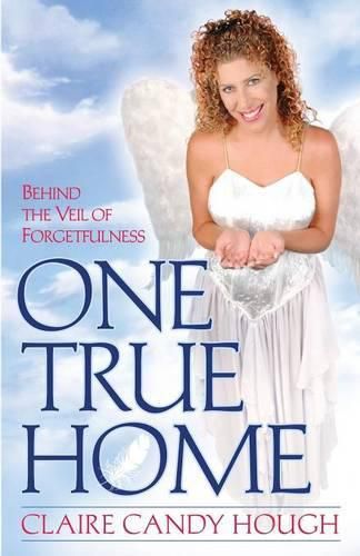 Cover image for One True Home - Behind the Veil of Forgetfulness