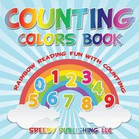Cover image for Counting Colors Book: Rainbow Reading Fun With Counting