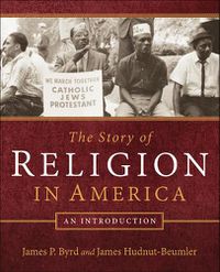 Cover image for The Story of Religion in America: An Introduction