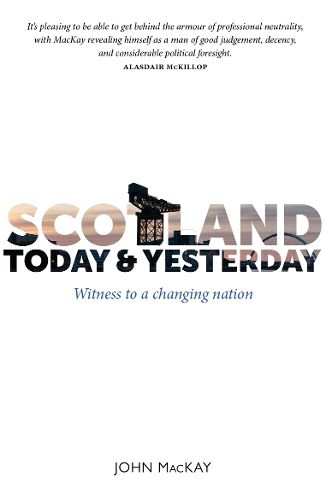 Cover image for Scotland Today & Yesterday