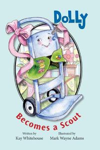 Cover image for Dolly Becomes A Scout