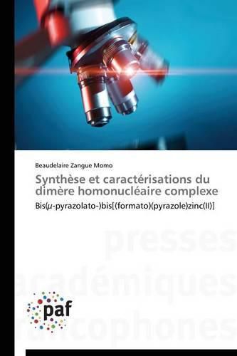 Cover image for Synthese Et Caracterisations Du Dimere Homonucleaire Complexe