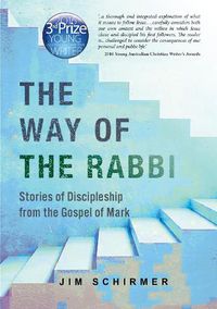 Cover image for The way of the rabbi: Stories of Discipleship from the Gospel of Mark