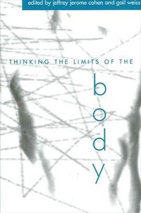 Cover image for Thinking the Limits of the Body