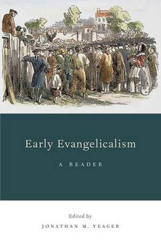 Cover image for Early Evangelicalism: A Reader