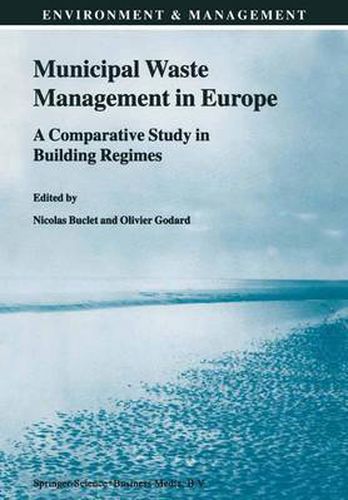 Cover image for Municipal Waste Management in Europe: A Comparative Study in Building Regimes